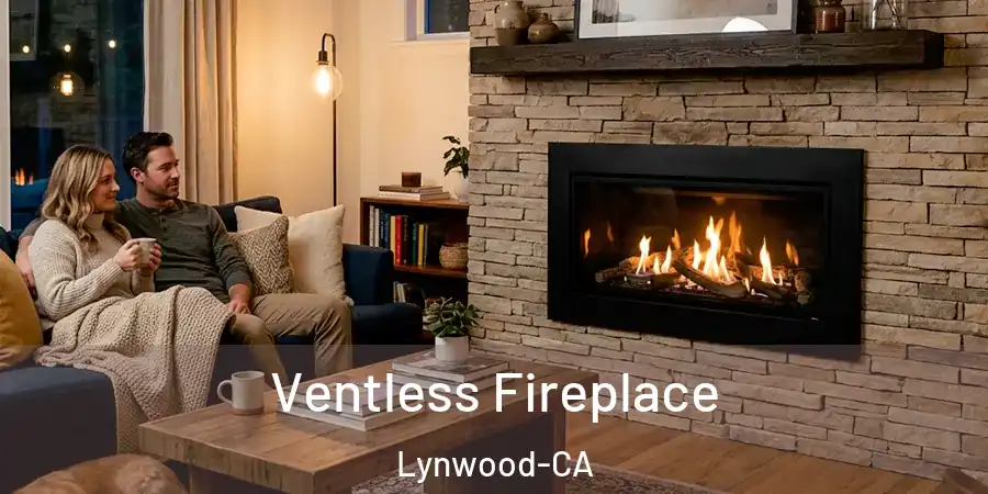 Ventless Fireplace Lynwood-CA